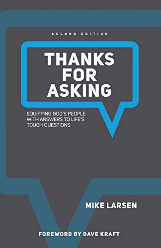 9781632963178: Thanks for Asking: Equipping God's people with answers to life's tough questions