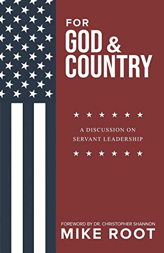 Stock image for For God and Country: A Discussion on Servant Leadership for sale by ThriftBooks-Dallas