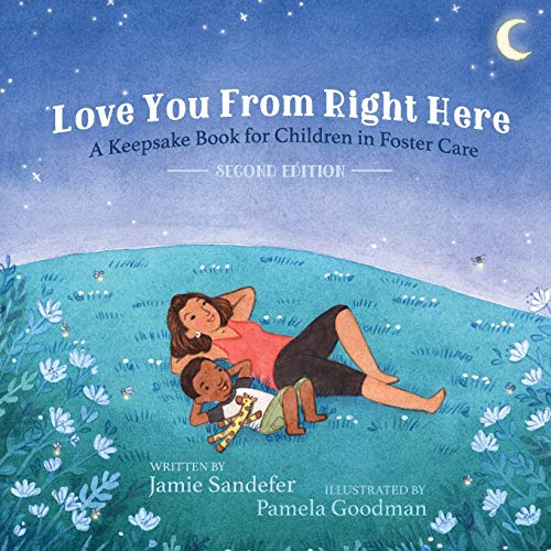 Beispielbild fr Love You From Right Here: Second Edition zum Verkauf von Reliant Bookstore