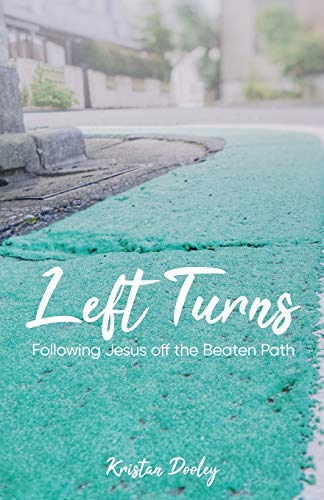 Beispielbild fr Left Turns: Following Jesus off the Beaten Path zum Verkauf von SecondSale