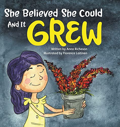 Beispielbild fr She Believed She Could and It Grew zum Verkauf von PlumCircle