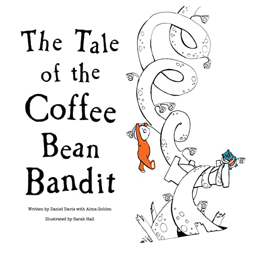 Stock image for The Tale of the Coffee Bean Bandit for sale by Chiron Media