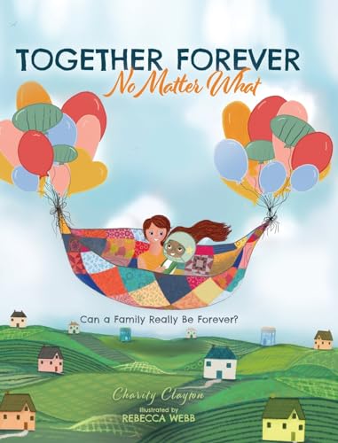 

Together Forever No Matter What: Can a Family Really Be Forever