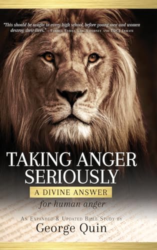 Stock image for Taking Anger Seriously: A Divine Answer for Human Anger (An Expanded & Updated Bible Study) for sale by GreatBookPrices