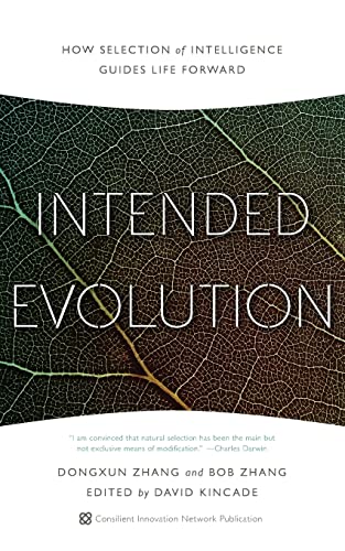 Beispielbild fr Intended Evolution: How Selection of Intelligence Guides Life Forward zum Verkauf von ThriftBooks-Atlanta