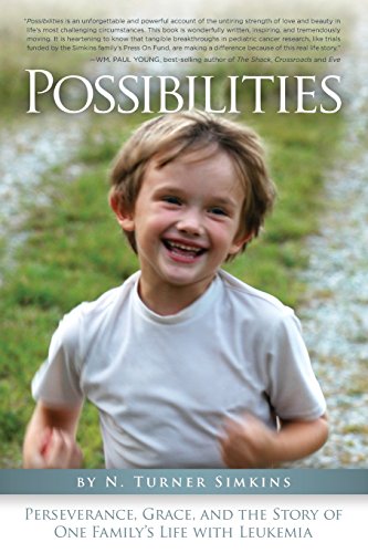 Beispielbild fr Possibilities : Perseverance, Grace, and the Story of One Familys Life with Leukemia zum Verkauf von Better World Books
