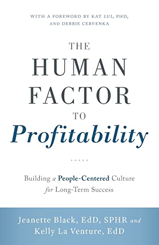 Stock image for The Human Factor to Profitability: Building a People-Centered Culture for Long-Term Success for sale by ThriftBooks-Atlanta