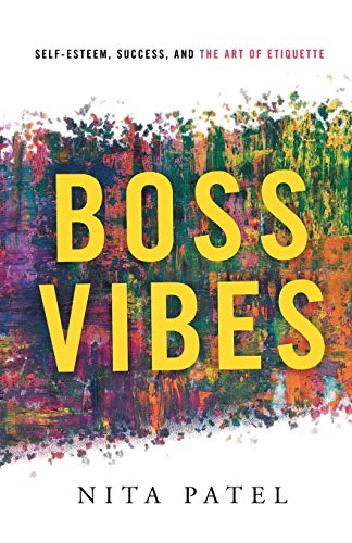 9781632993038: Boss Vibes: Self-Esteem, Success, and the Art of Etiquette