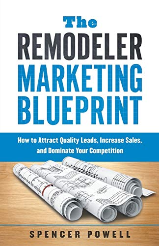 Beispielbild fr The Remodeler Marketing Blueprint zum Verkauf von ThriftBooks-Atlanta