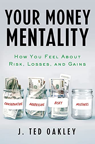 Stock image for Your Money Mentality: How You Feel About Risk, Losses, and Gains