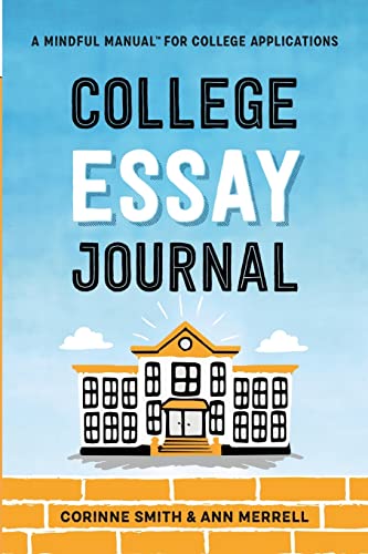 Beispielbild fr College Essay Journal: A Mindful Manual for College Applications zum Verkauf von BooksRun