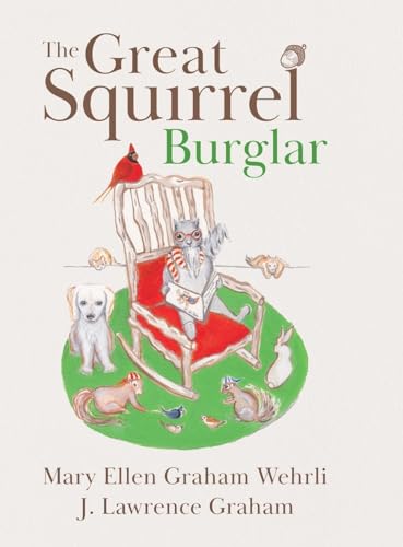 Beispielbild fr The Great Squirrel Burglar zum Verkauf von Books Unplugged