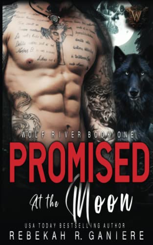 Beispielbild fr Promised at the Moon: 1 (Wolf River Series) zum Verkauf von Revaluation Books