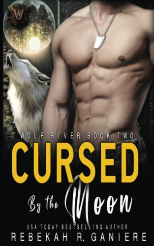 Beispielbild fr Cursed by the Moon: 2 (Wolf River Series) zum Verkauf von Revaluation Books