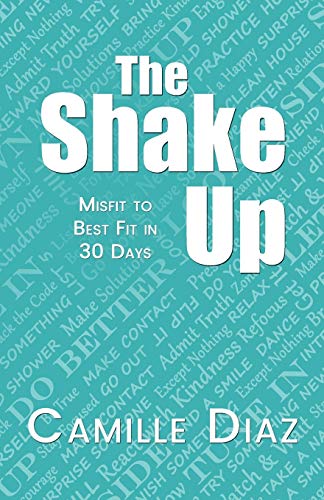Stock image for The Shake Up: Misfit to Best Fit in 30 Days for sale by Bookmans