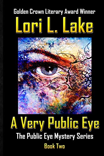 Beispielbild fr A Very Public Eye: Book Two in The Public Eye Mystery Series zum Verkauf von GF Books, Inc.