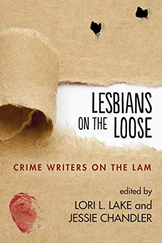 Stock image for Lesbians on the Loose: Crime Writers on the Lam for sale by HPB-Red