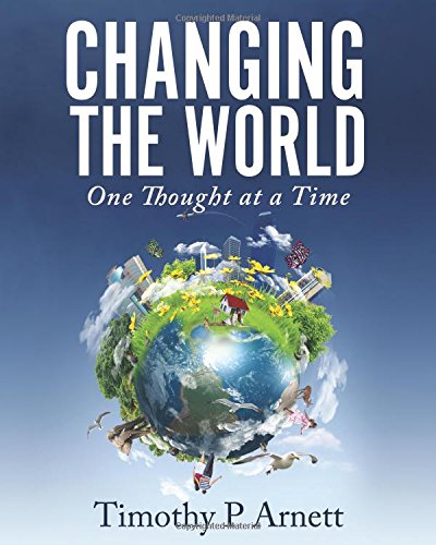 9781633060432: Changing the World One Thought At A Time