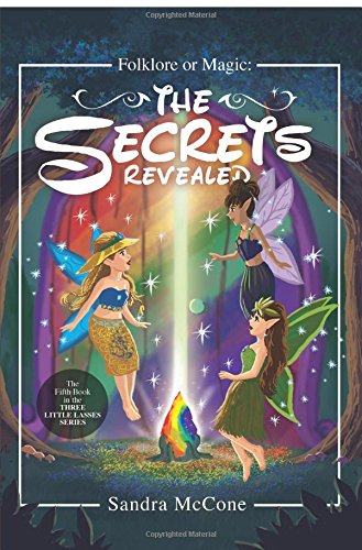 9781633064805: Folklore or Magic: The Secrets Revealed (Three Little Lasses)