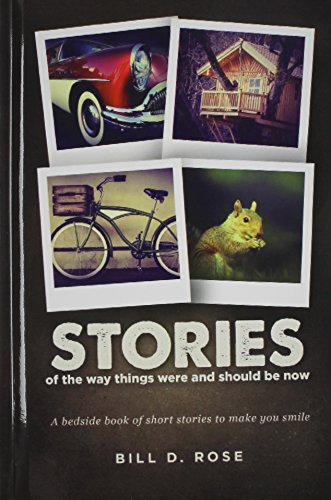 9781633068353: Stories of the Way Things Were and Should Be Now: A Bedside Book of Short Stories to Make You Smile