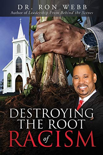 Stock image for Destroying the Root of Racism for sale by ThriftBooks-Atlanta