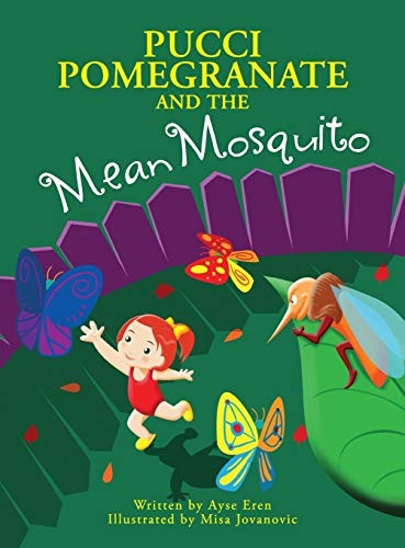 Stock image for Pucci Pomegranate and the Mean Mosquito for sale by PBShop.store US