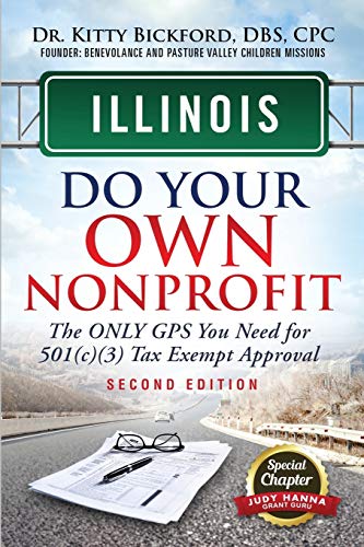 9781633082960: Illinois Do Your Own Nonprofit: The Only GPS You Need For 501c3 Tax Exempt Approval