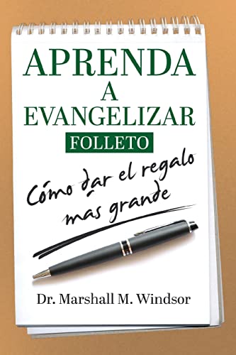 Beispielbild fr Aprenda A Evangelizar: Cmo dar el regalo ms grande] (L.E.A.R.N. Evangelism) (Spanish Edition) zum Verkauf von Book Deals