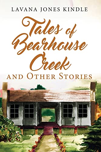 Beispielbild fr Tales of Bearhouse Creek and Other Stories zum Verkauf von ThriftBooks-Dallas