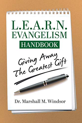 Beispielbild fr L. E. A. R. N. Evangelism Handbook: Giving Away the Greatest Gift zum Verkauf von Hawking Books