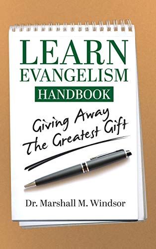 Stock image for LEARN Evangelism Handbook: Giving Away the Greatest Gift for sale by Lucky's Textbooks
