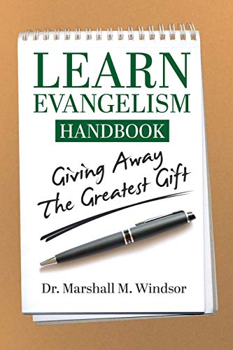 Stock image for LEARN Evangelism Handbook Giving Away the Greatest Gift for sale by PBShop.store US