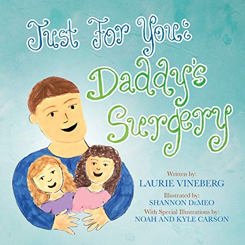 Imagen de archivo de Just for You: Daddy's Surgery a la venta por Lucky's Textbooks