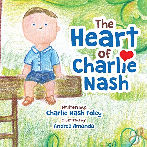 Imagen de archivo de The Heart of Charlie Nash a la venta por Save With Sam
