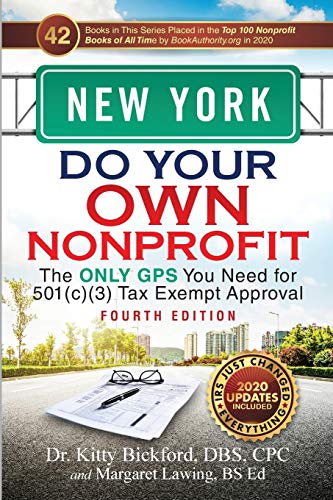 Stock image for New York Do Your Own Nonprofit: The Only GPS You Need for 501c3 Tax Exempt Approval for sale by GreatBookPrices