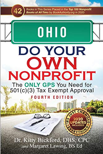Stock image for OHIO Do Your Own Nonprofit: The Only GPS You Need for 501c3 Tax Exempt Approval for sale by Lucky's Textbooks