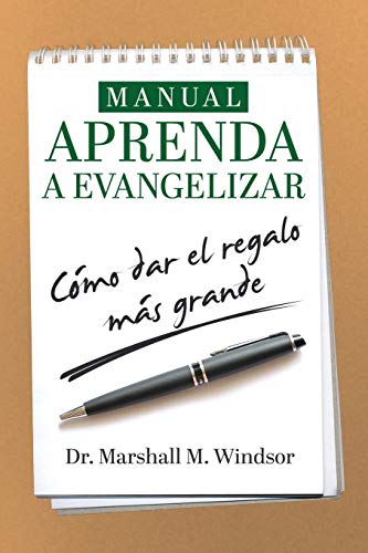 Beispielbild fr Manual APRENDA a Evangelizar: c�mo dar el regalo m�s grande (Spanish Edition) zum Verkauf von Textbooks_Source