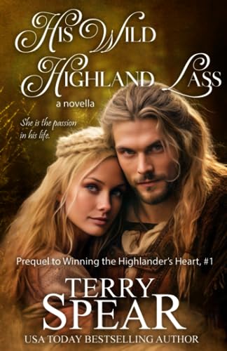 Stock image for His Wild Highland Lass for sale by Better World Books: West