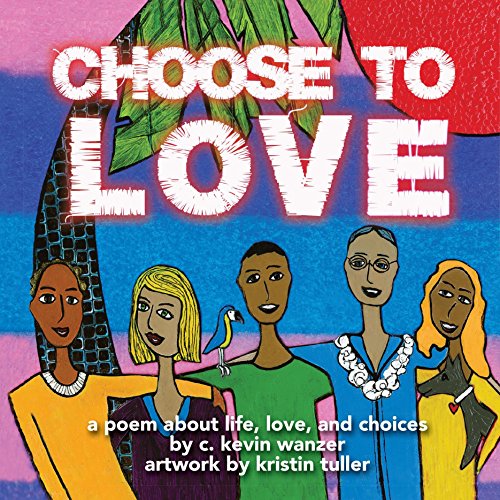 Stock image for Choose to Love for sale by Better World Books: West