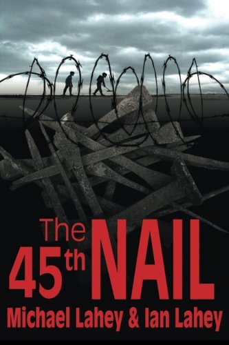 Beispielbild fr The 45th Nail zum Verkauf von Wonder Book