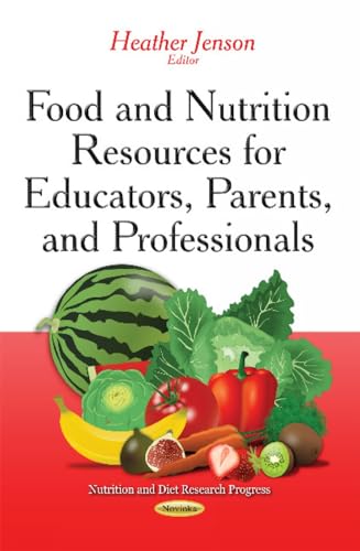 9781633210622: Food & Nutrition Resources for Educators, Parents & Professionals (Nutrition and Diet Research Progress)