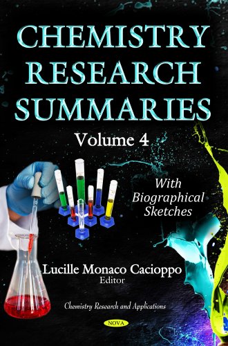 Beispielbild fr CHEMISTRY RESEARCH SUMMARIES VOLUME 4 Volume 4 with Biographical Sketches Chemistry Research and Applications zum Verkauf von PBShop.store US