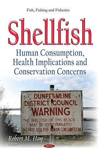 9781633211957: Shellfish: Human Consumption, Health Implications and Conservation Concerns: Human Consumption, Health Implications & Conservation Concerns