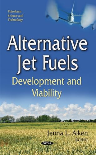 9781633216266: Alternative Jet Fuels: Development and Viability