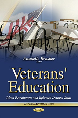 9781633217249: Veterans' Education: School Recruitment & Informed Decision Issues (Military and Veteran Issues)