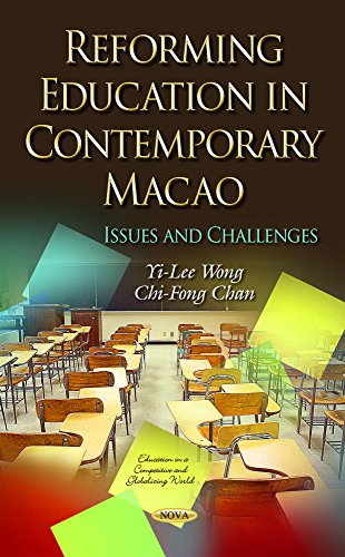 Stock image for Reforming Education in Contemporary Macao: Issues & Challenges (Education in a Competitive and Globalizing World) for sale by WorldofBooks