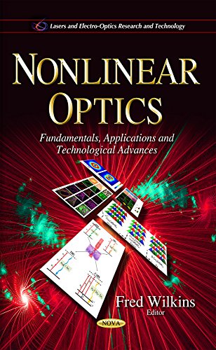 Beispielbild fr Nonlinear Optics Fundamentals, Applications Technological Advances Lasers and Electrooptics Research and Technology zum Verkauf von PBShop.store US