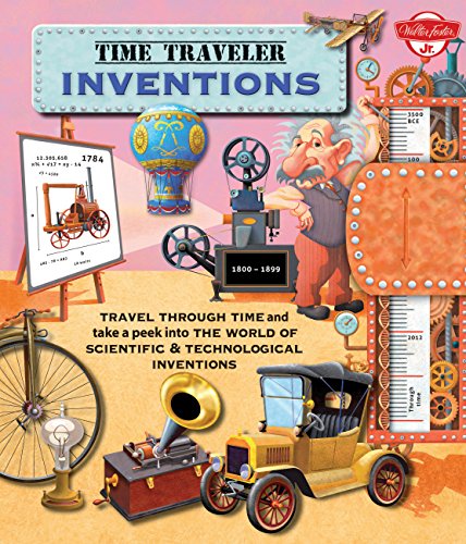 Beispielbild fr Time Traveler Inventions: Travel through time and take a peek into the world of scientific & technological inventions zum Verkauf von WorldofBooks