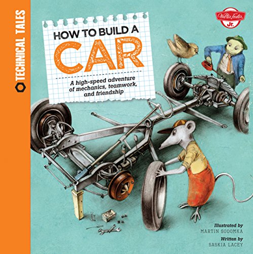 Beispielbild fr How to Build a Car : A High-Speed Adventure of Mechanics, Teamwork, and Friendship zum Verkauf von Better World Books