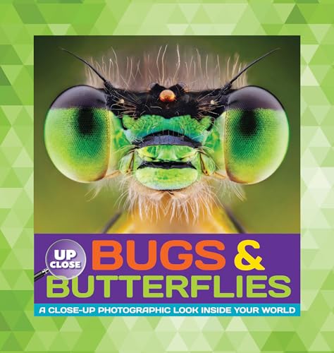 Stock image for Bugs & Butterflies: A close-up photographic look inside your world (Up Close) for sale by SecondSale